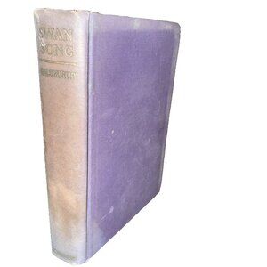 Swan Song By John Galsworthy Antiquarian Vintage Third Book A Modern Comedy 1928